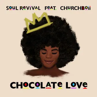 Chocolate Love by Soul Revival