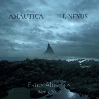 Estos Abismos (Remix 2019) by Amáutica