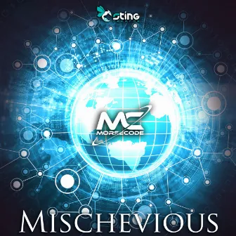 Mischievous by Morse Code