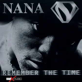 Remember The Time by Nana Darkman