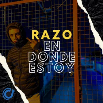 En Donde Estoy by Razo