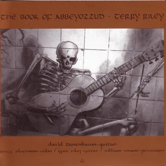 The book Of Abbeyozzud by Terry Riley