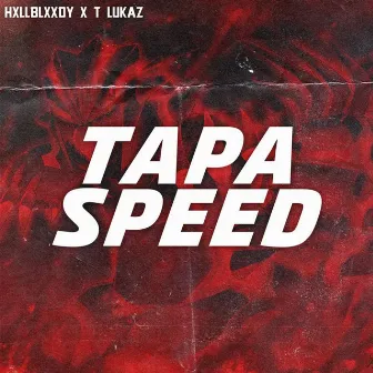 Tapa Speed by T LUKAZ