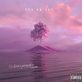 ROCKSTAR PARADISE by Pra da jay