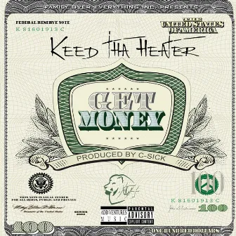 Get Money by Keed Tha Heater