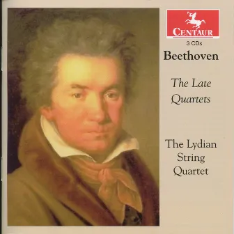 Beethoven: The Late Quartets by Lydian String Quartet