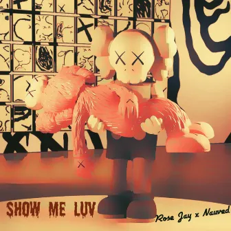 Show Me Luv by Rose Jay