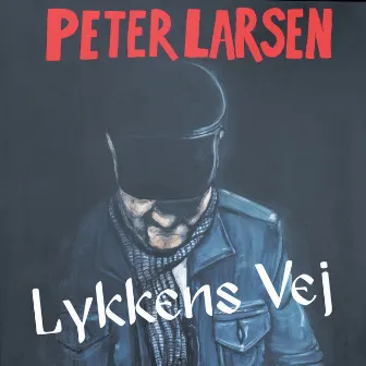 Lykkens Vej by Peter Larsen