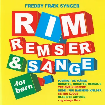 Rim, Remser & Sange - For Børn by Freddy Fræk