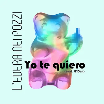 Yo te quiero by L'Edera nei Pozzi