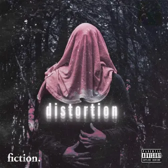 distortion by fiction.