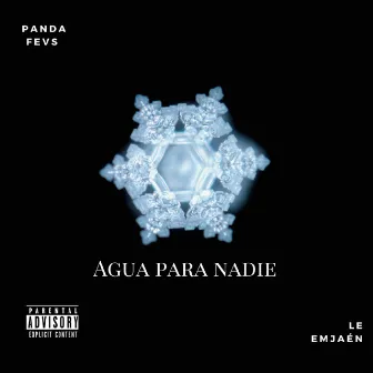 Agua para Nadie by Panda Fevs