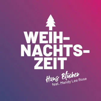 Weihnachtszeit (Acoustic) by Hans Blücher