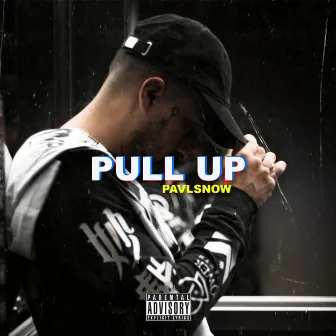 Pull Up by Pavl Snow