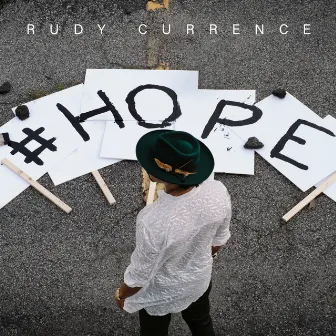 #HOPE by Rudy Currence