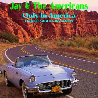 Only in America by Jay & The Americans