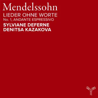 Felix Mendelssohn: Lieder ohne Worte, Op. 62, MWV U185: No. 1, Andante espressivo (Arr. for Violin and Piano by Fritz Kreisler) by Denitsa Kazakova