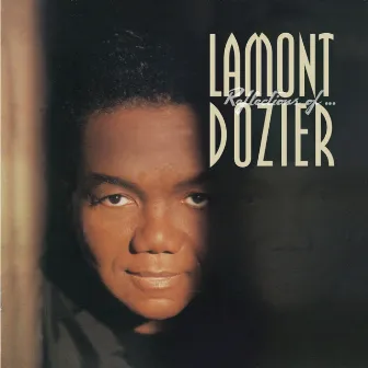 Reflections of Lamont Dozier by Lamont Dozier