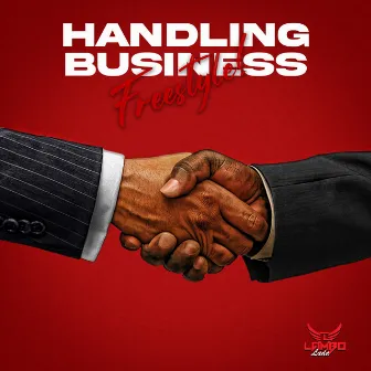 Handling Business Freestyle by Lambo Lada