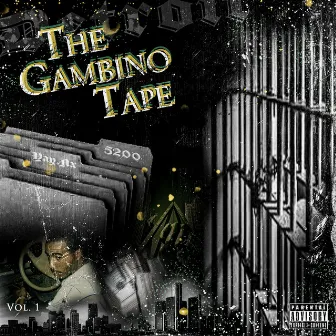 TheGambinoTape, Vol. 1 by Yay.Nx