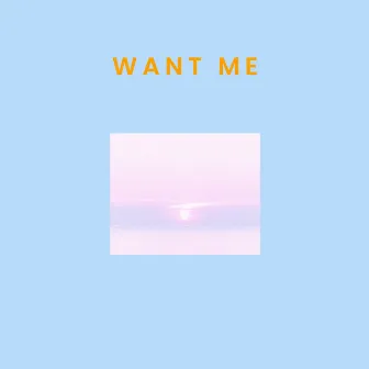 Want Me by Moritz