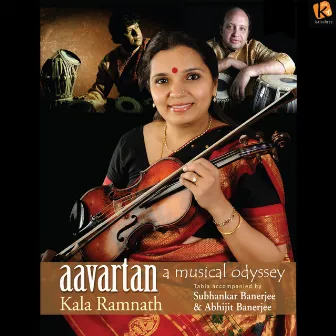 Aavartan - A Musical Odyssey by Kala Ramnath