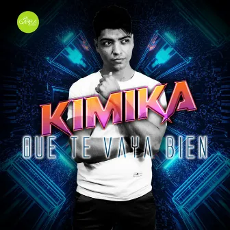 Que Te Vaya Bien by Kimika