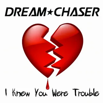 I Knew You Were Trouble (Dubstep Remix) by Dream Chaser