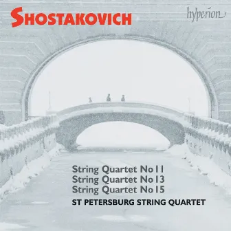 Shostakovich: String Quartets Nos. 11, 13 & 15 by St. Petersburg String Quartet