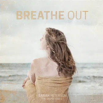 Breathe Out by Sarah Peterson