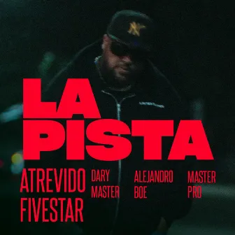 LA PISTA by ATREVIDO FIVESTAR