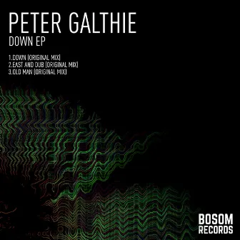 Down EP by Peter Galthie