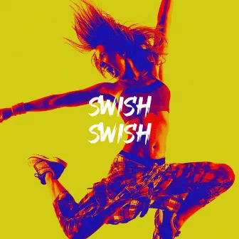 Swish Swish by Unknown Artist