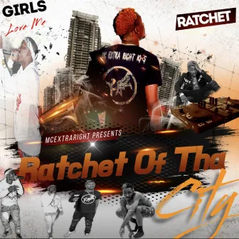 Welcome To Ratchet Las Vegas by Mc Extra Right