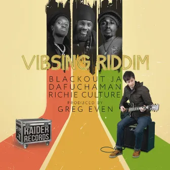 Vibsing Riddim by Greg Even