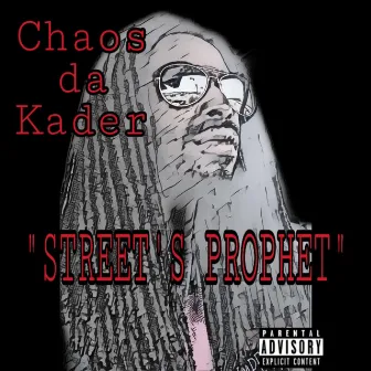 Street's Prophet by Chaos Da Kader