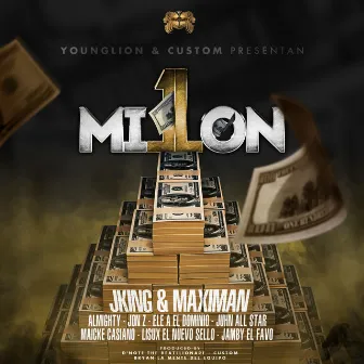 1 Millon by J-King y Maximan