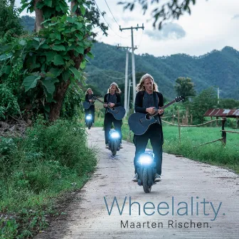 Wheelality by Maarten Rischen