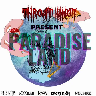 Paradise Land by Throat Knot