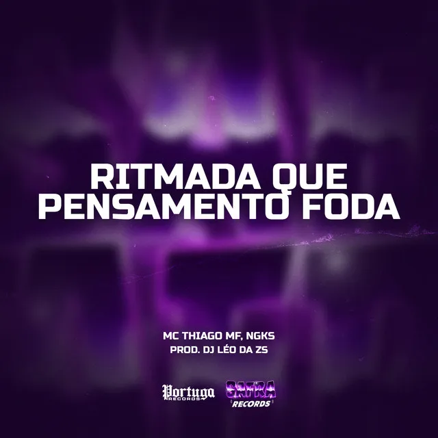 RITMADA QUE PENSAMENTO FODA