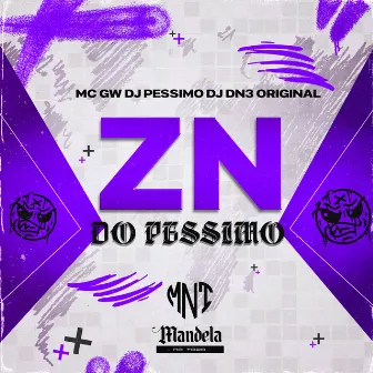 Zn do Pessimo by DJ DN3 ORIGINAL