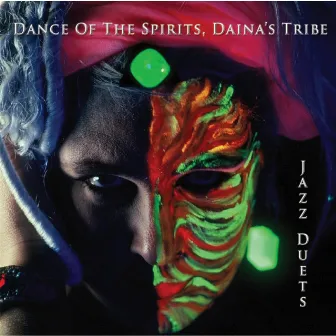 Dance of the Spirits, Daina's Tribe by Daina Shukis