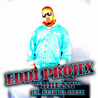 Brezzy by Eddi Projex