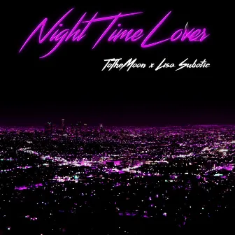 Night Time Lover by ToTheMoon