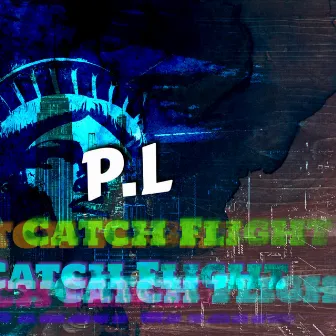 Catch Flight by P.L