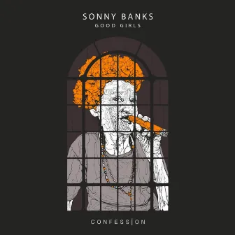 Good Girls by Sonny Banks