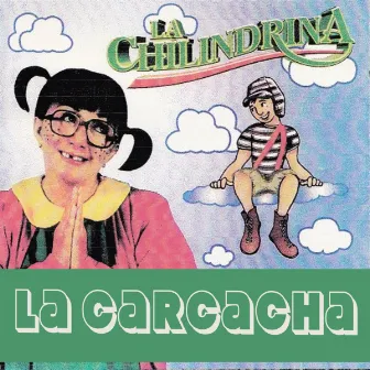 La Carcacha by La Chilindrina