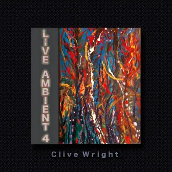 Live Ambient 4 by Clive Wright