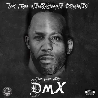 DMX by The Duke Gutta