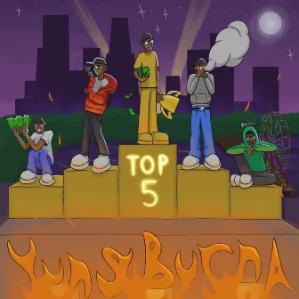 Top 5 by Yung Burna